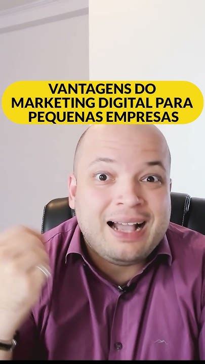 Vantagens Do Marketing Digital Para Pequenas Empresas Youtube