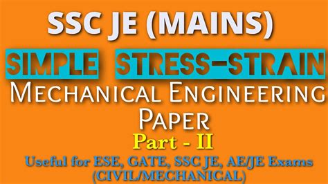 SSC JE PYQs Mechanical Simple Stress Strain STRENGTH OF