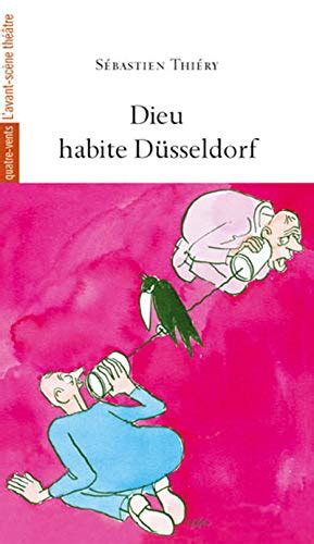 Dieu Habite Dusseldorf By Unknown Author Goodreads