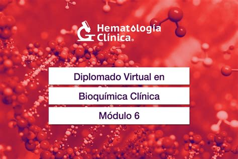 Ta Generaci N M Dulo Bioqu Mica Cl Nica Hematolog A Cl Nica Cursos