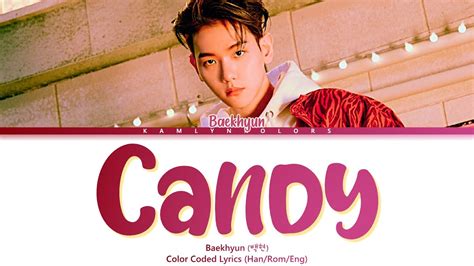 BAEKHYUN 백현 Candy Color Coded Lyrics Han Rom Eng YouTube