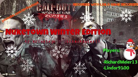 Ger Custom Zombies Co Op Nuketown Winter Edition Hd Youtube