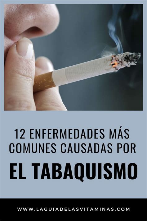 12 enfermedades más comunes causadas por el tabaquismo La Guía de las