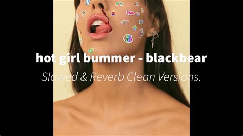 Hot Girl Bummer Slowed Super Clean Version Blackbear Youtube