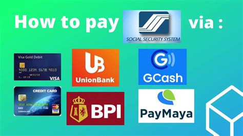 How To Pay Sss Via Bpi Unionbank Paymaya Gcash Creditcard Debitcard