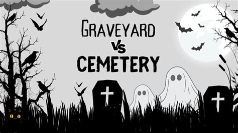 Graveyards Vs Cemeteries Youtube