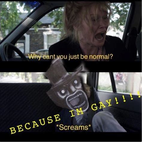 Babadook Meme Why Can T You Be Normal - Meme Walls