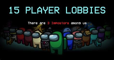 15 Player Among Us Coming Soon