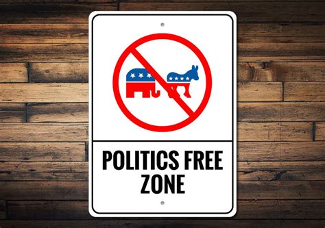 Politics Free Zone Sign, No Politics Sign, Anti-political Sign ...