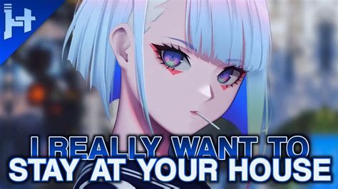 Nightcore I Really Want To Stay At Your House Acoustic Lyrics