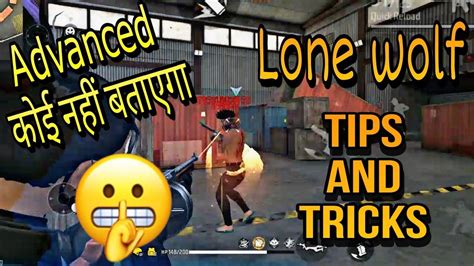 Lone Wolf Tips And Tricks Lone Wolf Advanced Tips And Tricks Garena