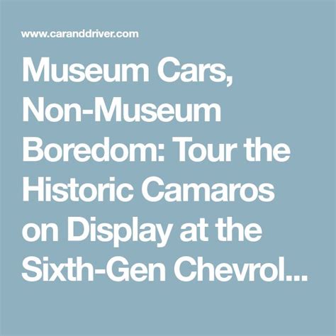 Tour The Historic Camaros On Display At The Sixth Gen Chevrolet Camaro