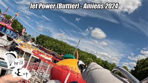 4K Jet Power Buttier Foire Saint Jean D Amiens 2024 Onride