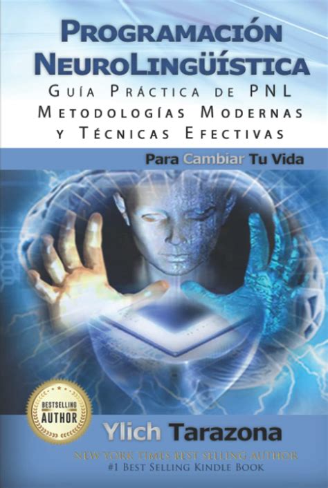 Programación Neurolingüística Guía Práctica de PNL Metodologías