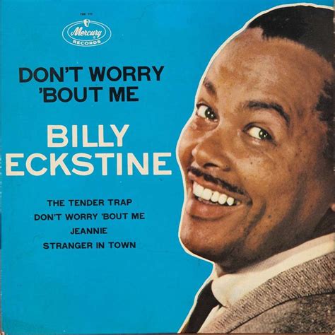 Don't worry 'bout me e.p. by Billy Eckstine, EP with rabbitrecords - Ref:115153429