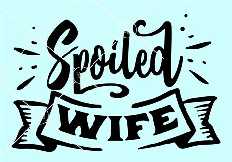 Spoiled Wife Svg Wifey Svg Couple Matching Svg Digital Etsy