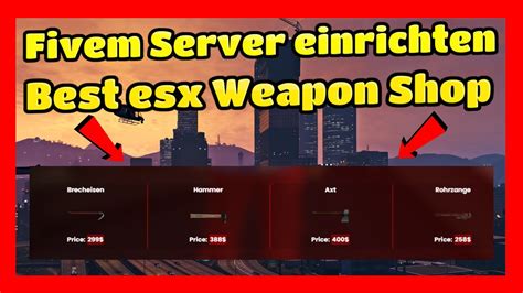 Fivem Server Einrichten 379 Verbesserter Esx Weapon Shop