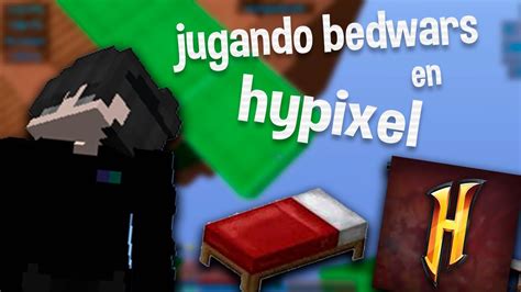 Jugando Bedwars En Hypixel CeMaster Primer Video YouTube