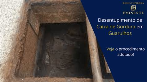 Desentupimento De Caixa De Gordura Em Guarulhos