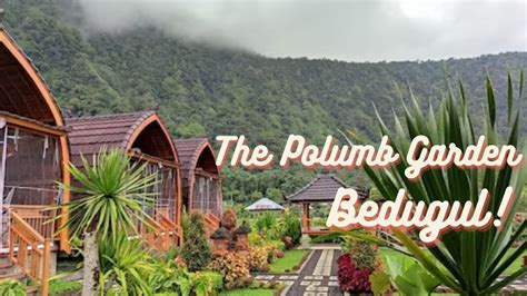 LIBURAN SERU BARENG KELUARGA THE POLUMB GARDEN BEDUGUL YouTube