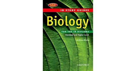 Biology for the IB Diploma: Standard and Higher Level by Andrew Allott 