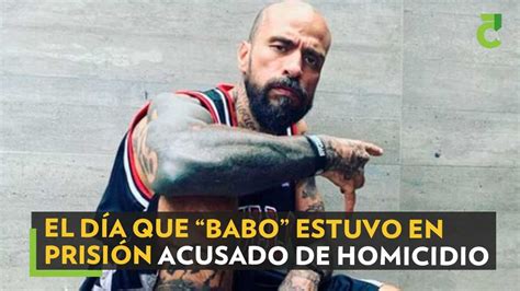 El día que Babo estuvo en prisión acusado de homicidio