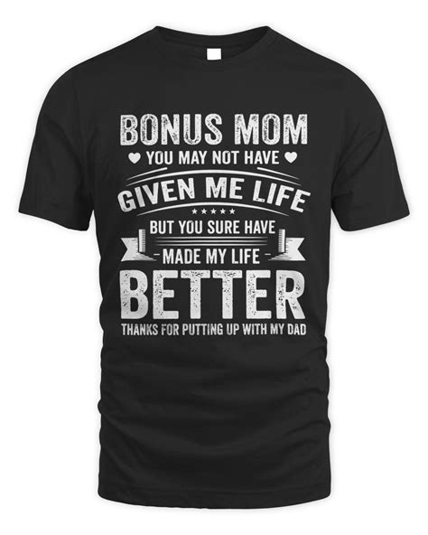 You May Not Give Me Life Bonus Mom Shirts Ts For Bonus Mom Step