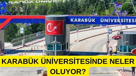 Karab K Niversitesinde Neler Oluyor Karab K Youtube