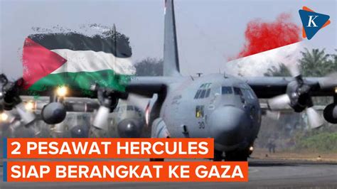 TNI Kerahkan Pesawat Hercules Kirim Bantuan Kemanusiaan Ke Palestina