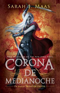 Libro Corona De Medianoche Trono De Cristal 2 De Sarah J Maas