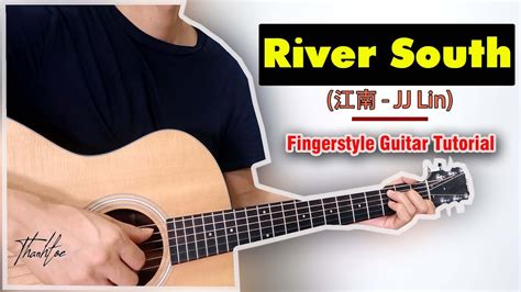 Hướng Dẫn River South 江南 Fingerstyle Guitar Tutorial Level 1 Youtube