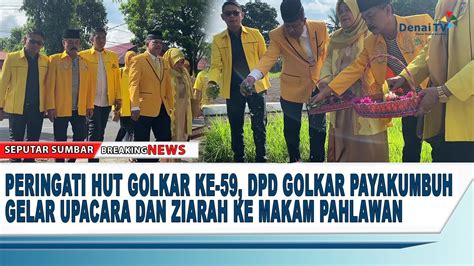 PERINGATI HUT GOLKAR KE 59 DPD GOLKAR PAYAKUMBUH GELAR UPACARA DAN