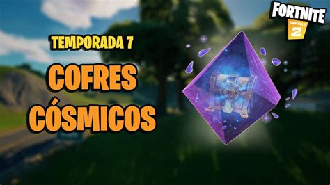 D Nde Est N Los Cofres C Smicos Y C Mo Abrirlos En Fortnite Temporada