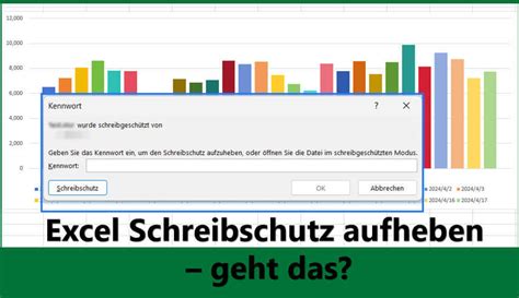 Excel Schreibschutz Aufheben So Geht S Mit Und Ohne Passwort