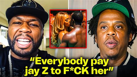 50 Cent Reveals Jay Zs Biggest Secret Selling Beyoncés Body Youtube