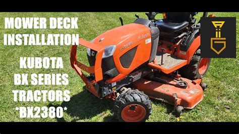 Mower Deck Install Kubota BX Series Tractors BX2380 YouTube