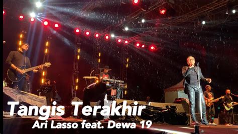 Ari Lasso Feat Dewa19 TANGIS TERAKHIR Live Pontianak YouTube