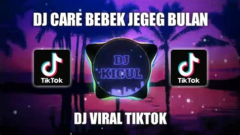 Dj Care Bebek Jegeg Bulan Viral Tiktok Terbaru 2022 Youtube