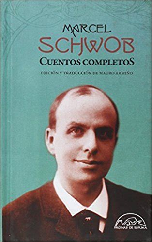 Libro Marcel Schwob Cuentos Completos Prosa Y Pol Tica