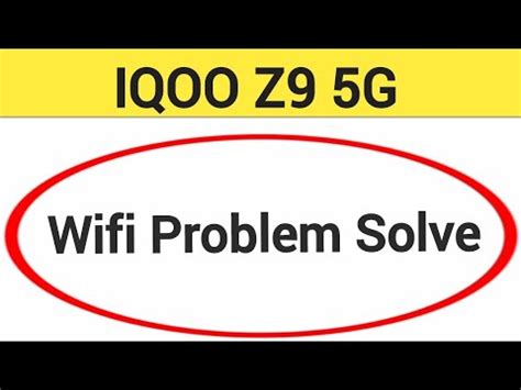 Iqoo Z G Wifi Problem Solve Kaise Kare How To Fix Wifi Problem In