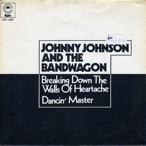 Johnny Johnson And The Bandwagon Breaking Down The Walls Of Heartache