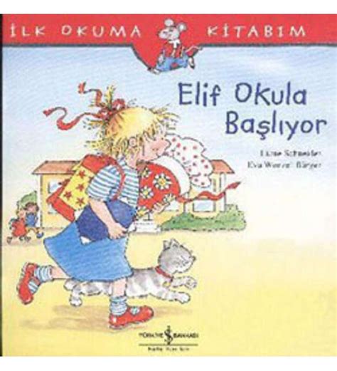 İlk Okuma Kitabım Elif Okula Başlıyor