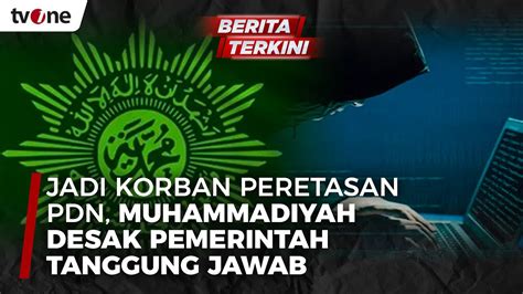 Muhammadiyah Jadi Korban Peretasan Pdn Desak Pemerintah Tanggung Jawab