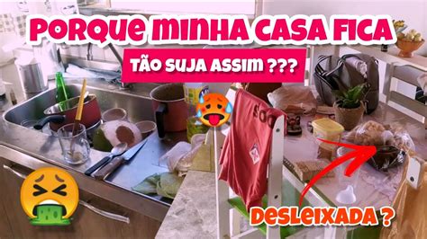 Faxina Completa Na Casa Toda Porque Minha Casa Fica Tão Suja Assim🤮🥵 Sou Muito Desleixada