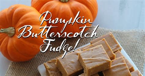 Pumpkin Butterscotch Fudge