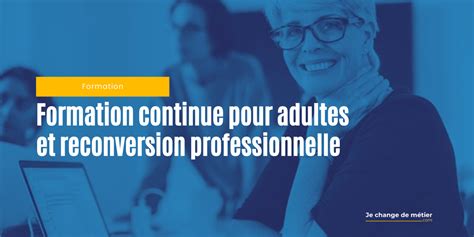 Formation Continue Pour Adultes Et Reconversion Professionnelle