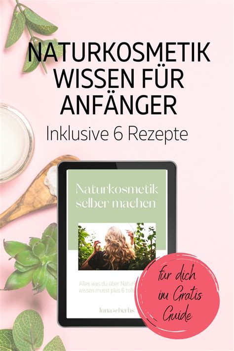 6 Einfache Rezepte Zum Nachmachen Naturkosmetik Selber Machen Naturkosmetik Kosmetik