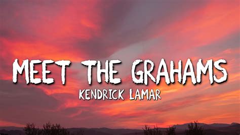 Kendrick Lamar Meet The Grahams Lyrics Drake Diss Youtube