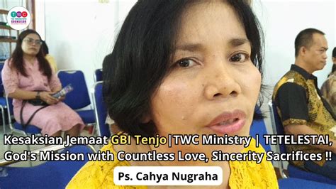 Kesaksian Jemaat Gbi Tenjo Twc Ministry