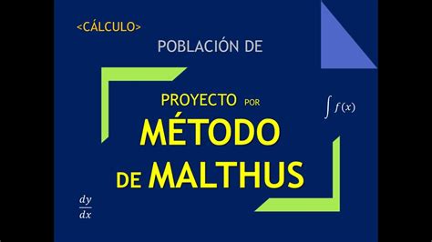 C Lculo De Poblaci N De Proyecto M Todo De Malthus Youtube